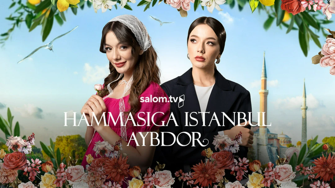 Сериал Хаммасига Истанбул Айбдор