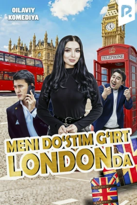 Meni do'stim g'irt londonda