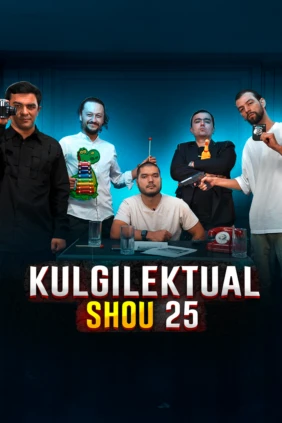 Kulgilektual Shou 25